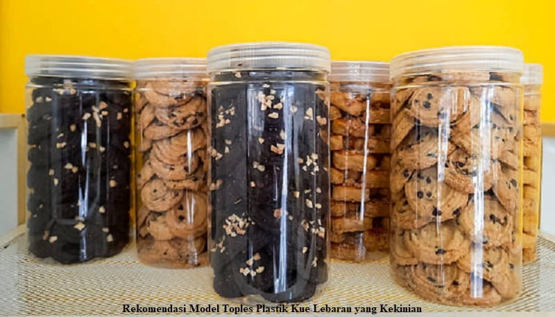 Rekomendasi Model Toples Plastik Kue Lebaran yang Kekinian